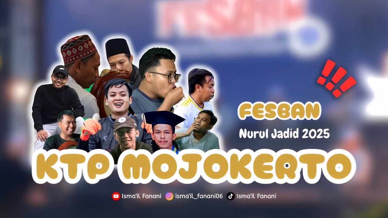 KTP MOJOKERTO - FESBAN PONPES NURUL JADID 2025