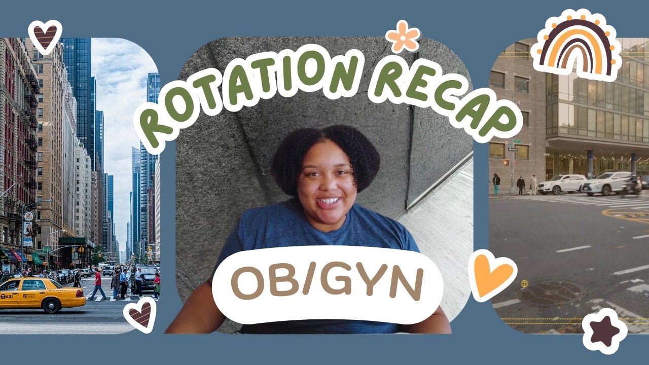 OB/GYN Rotation Recap and Tips | Medical School Clerkship Year