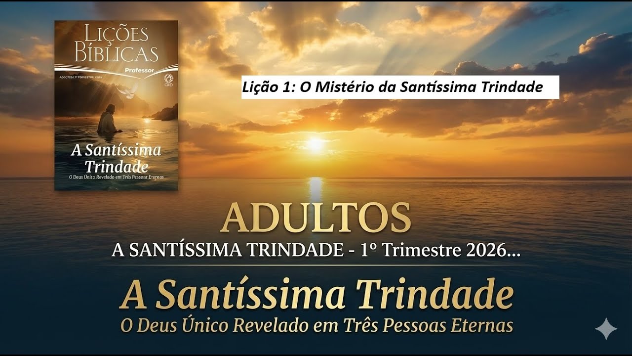 Lição 1: O Mistério da Santíssima Trindade