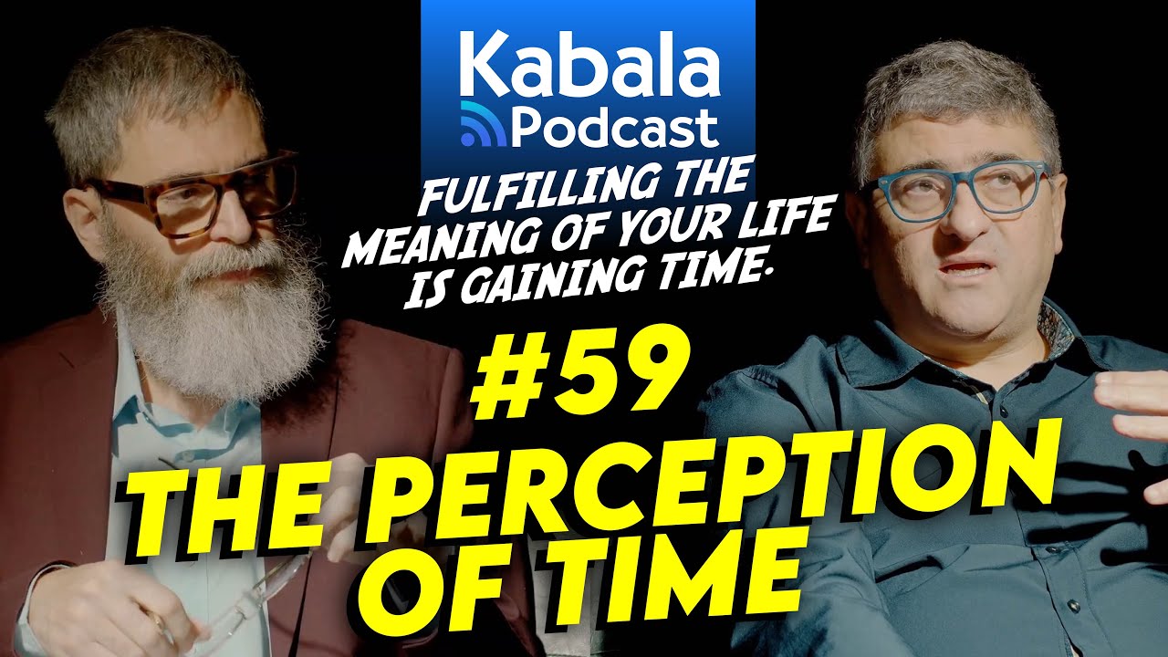 The PERCEPTION of TIME and what the VOID reveals | Kabala Podcast