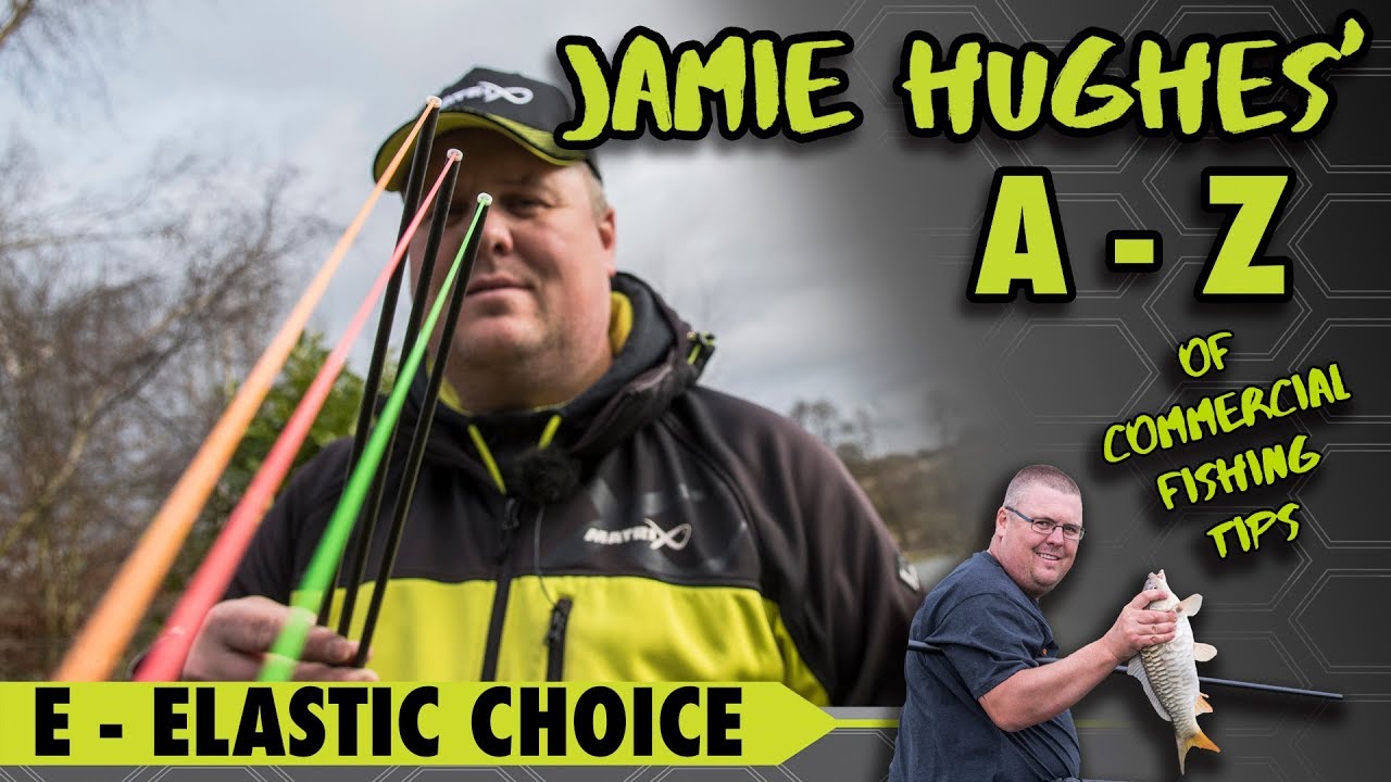 Jamie Hughes' A to Z of Commercial Fishing Tips E - Elastic Choice