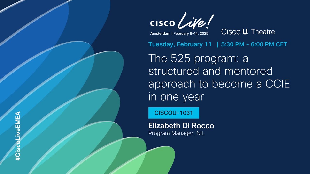 The 525 Program: A Structured and Mentored Approach to Become a CCIE in One Year