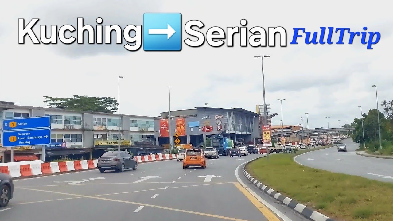 Sarawak trip KUCHING TO SERIAN FullJourney⭐️Enjoy the ride gais❤️