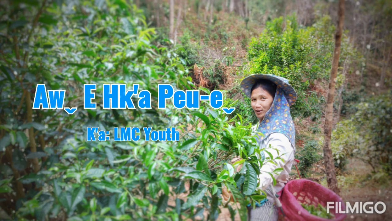 Lahu Mother Day Song: Aw E Hk'a Peu-e (K'a: LMC Youth)