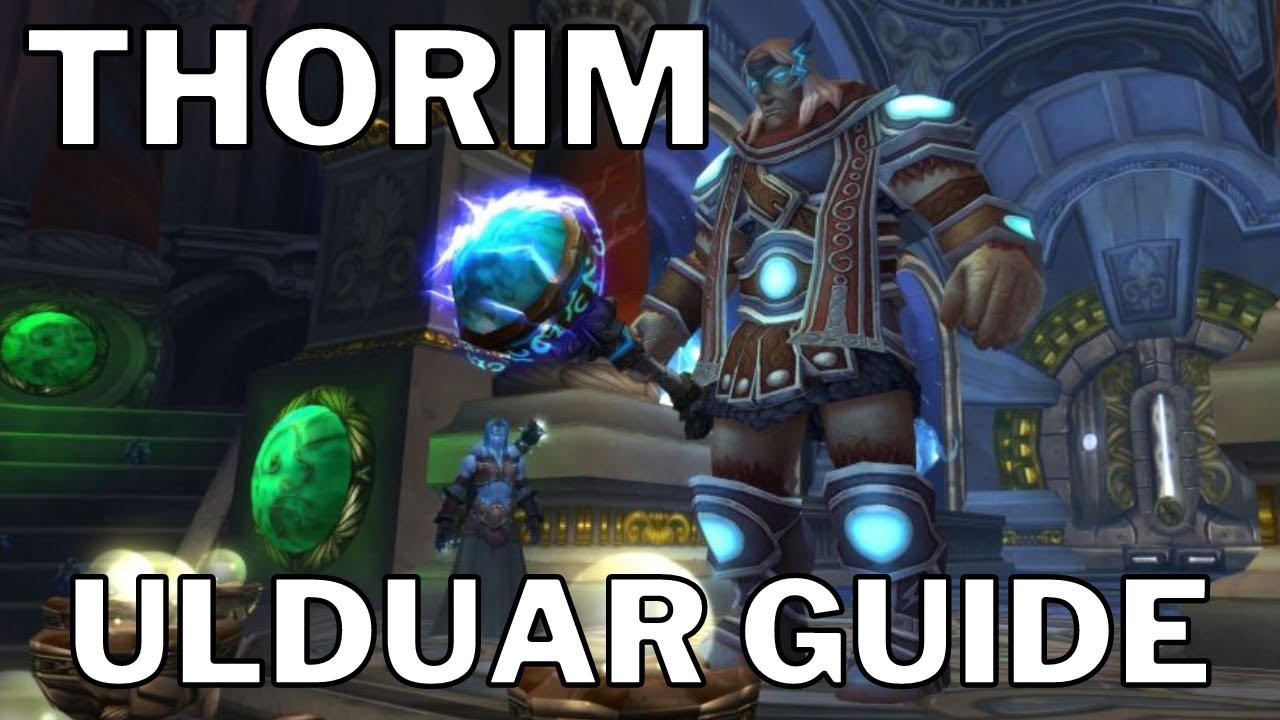 Thorim - ULDUAR WotLK Guide - Deutsch - einfach erkl&auml;rt