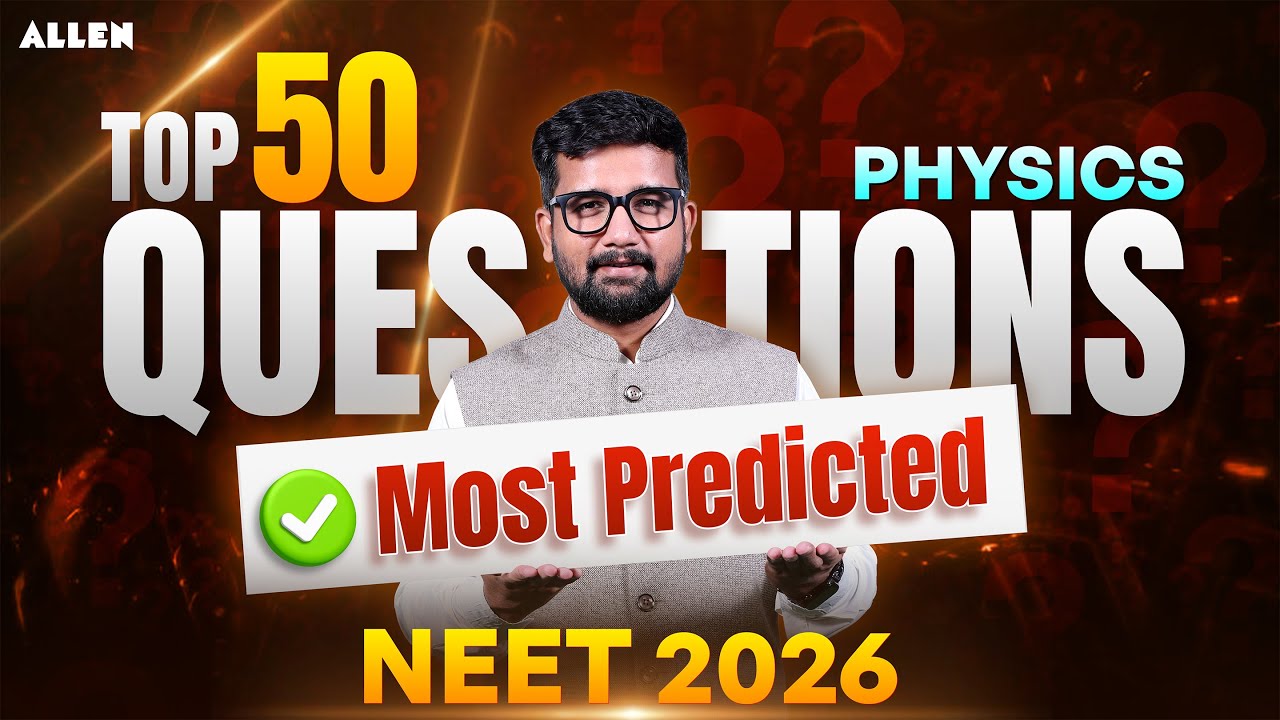 Top 50 Most Predicted Physics Questions for NEET 2026 | Rahul Jain Sir