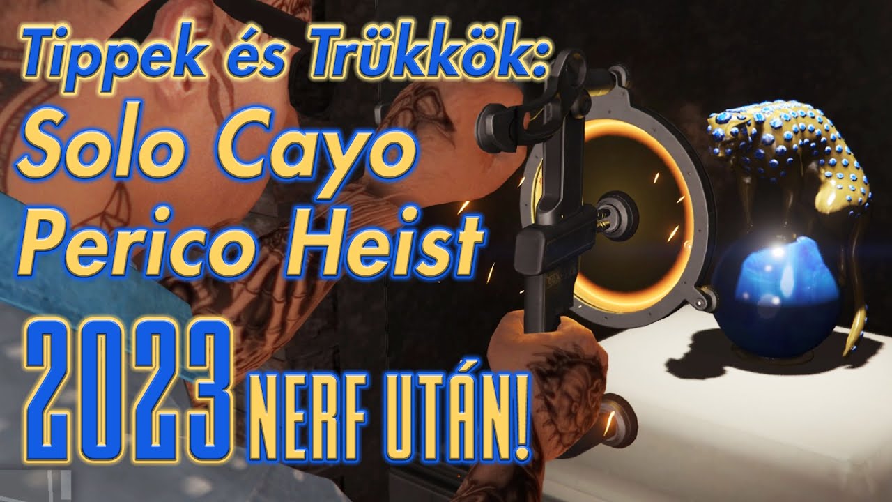 Solo Finálé Tutorial | Cayo Perico Heist a 2023 Nerf után részletesen | GTA Online Biznisz Útmutató