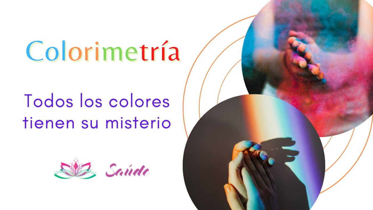 Colorimetría, una terapia antigua y poderosa | cromoterapia