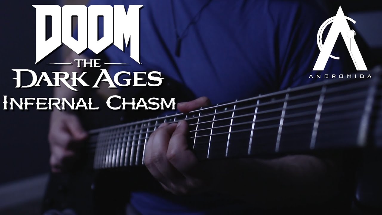 Andromida - Infernal Chasm (Reimagined) - Guitar Playthrough / Doom The Dark Ages Soundtrack