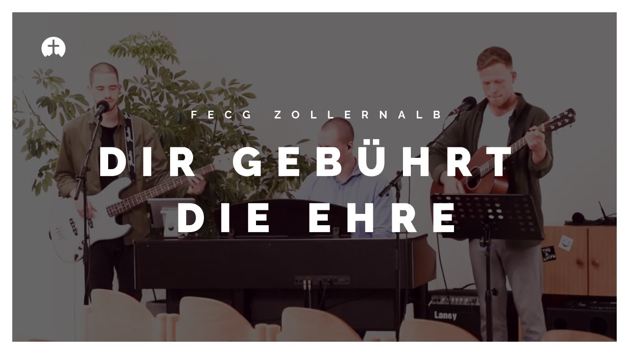 Dir gebührt die Ehre (Denn du bist groß) - Lied