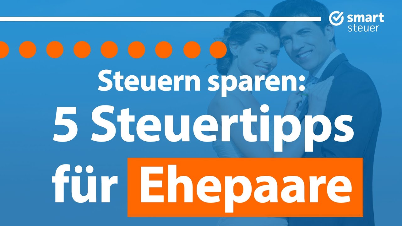 5 Steuertipps f&uuml;r Ehepaare 2024