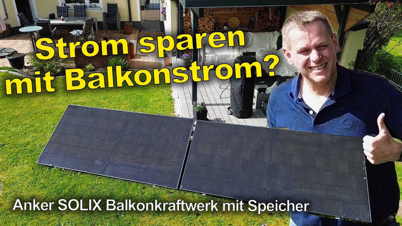 STROM SPAREN? So geht's mit Balkon-PV! | Anker SOLIX Balkonkraftwerk mit Speicher (1080W | 1600Wh)