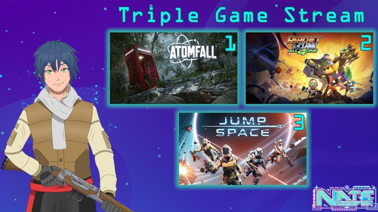 【Triple Game Stream】Atomfall, Ratchet & Clank All 4 One, Jump Space