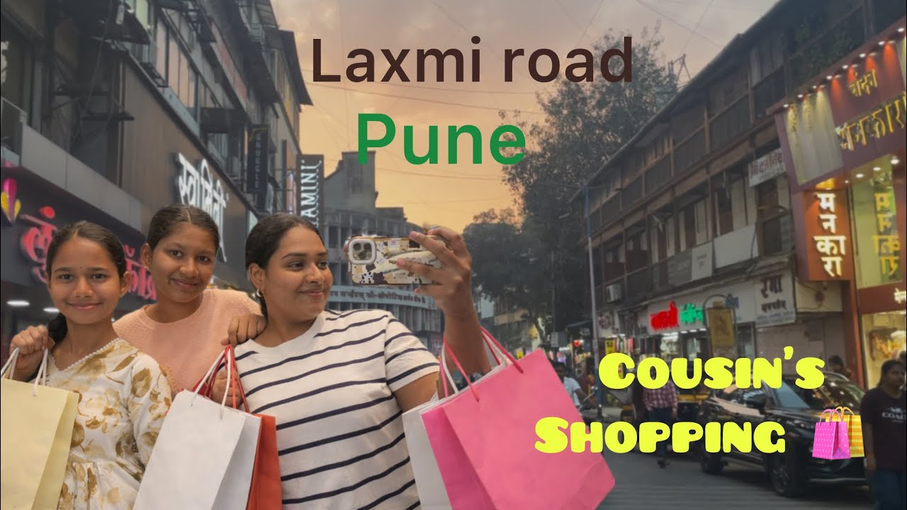 Shopping with cousins | Laxmi Road | Wedding Shopping | Pune | Food | 