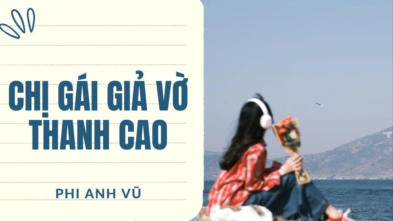 [Truyện Audio] Chị Gái Giả Vờ Thanh Cao | Phi Anh Vũ
