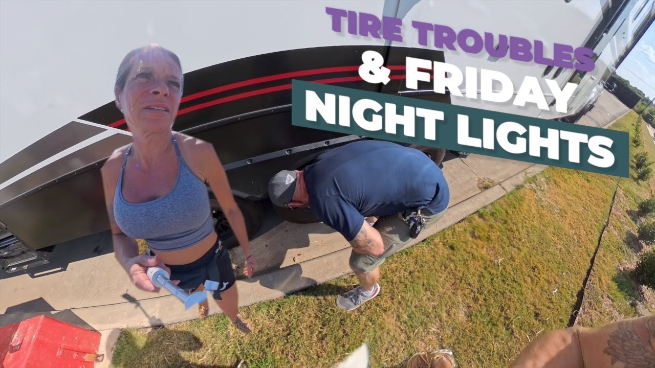 Will Your RV Tire Fail on Your Next Trip?  | Texas Friday Night Lights and Tire Trouble