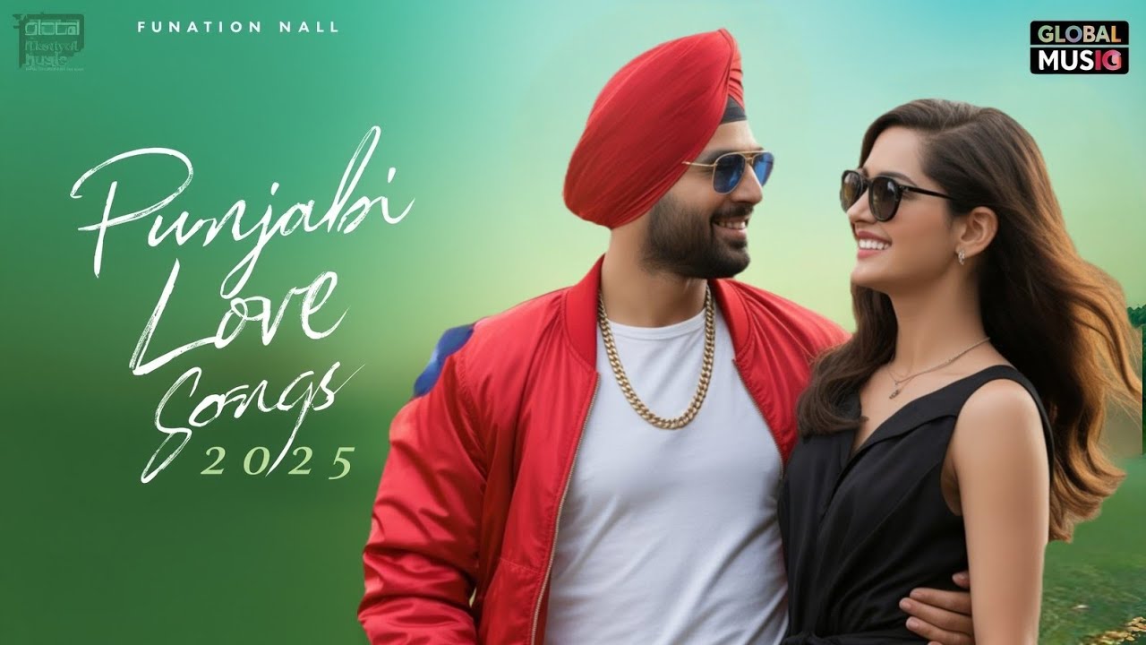 New Punjabi Songs 2025 | Best Romantic Punjabi Vibes | Punjabi Gane | Latest Punjabi Songs 2025