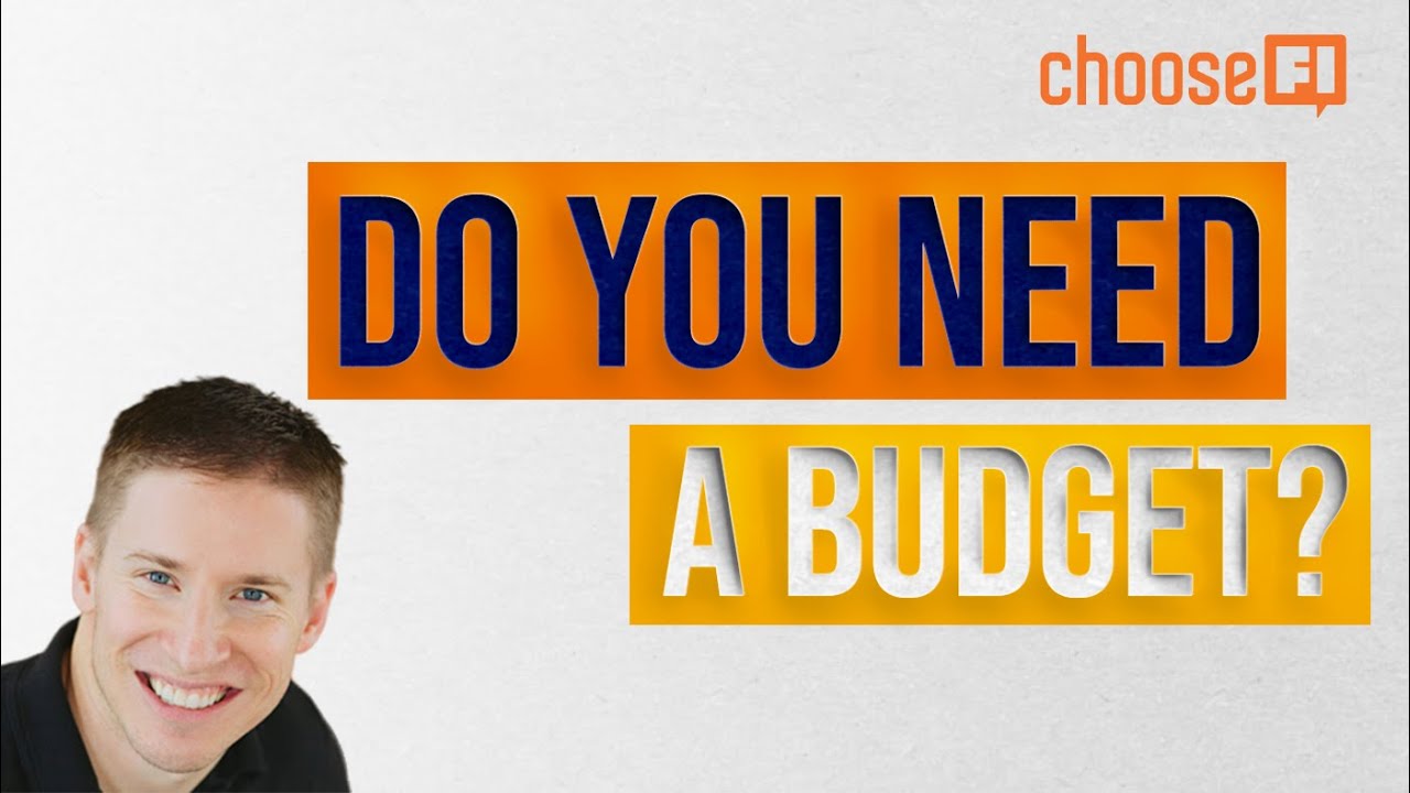 Do You Need a Budget? | Probably...