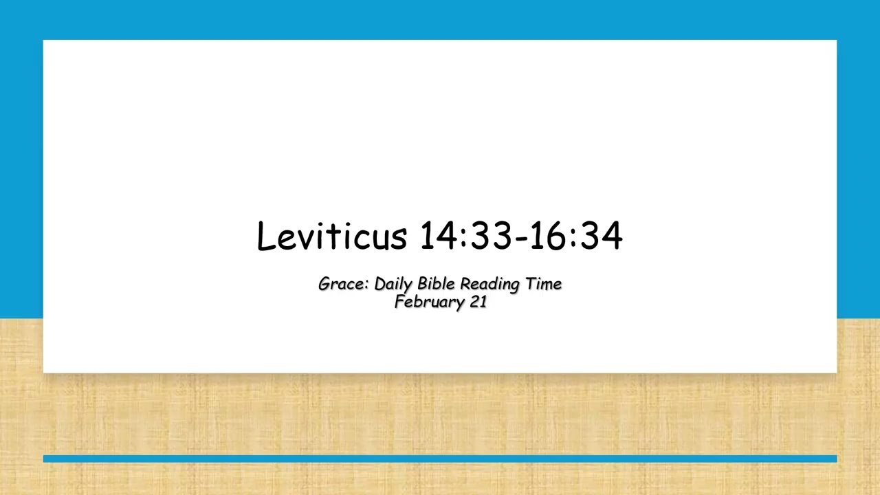 February 21- Leviticus 14:33-16:34