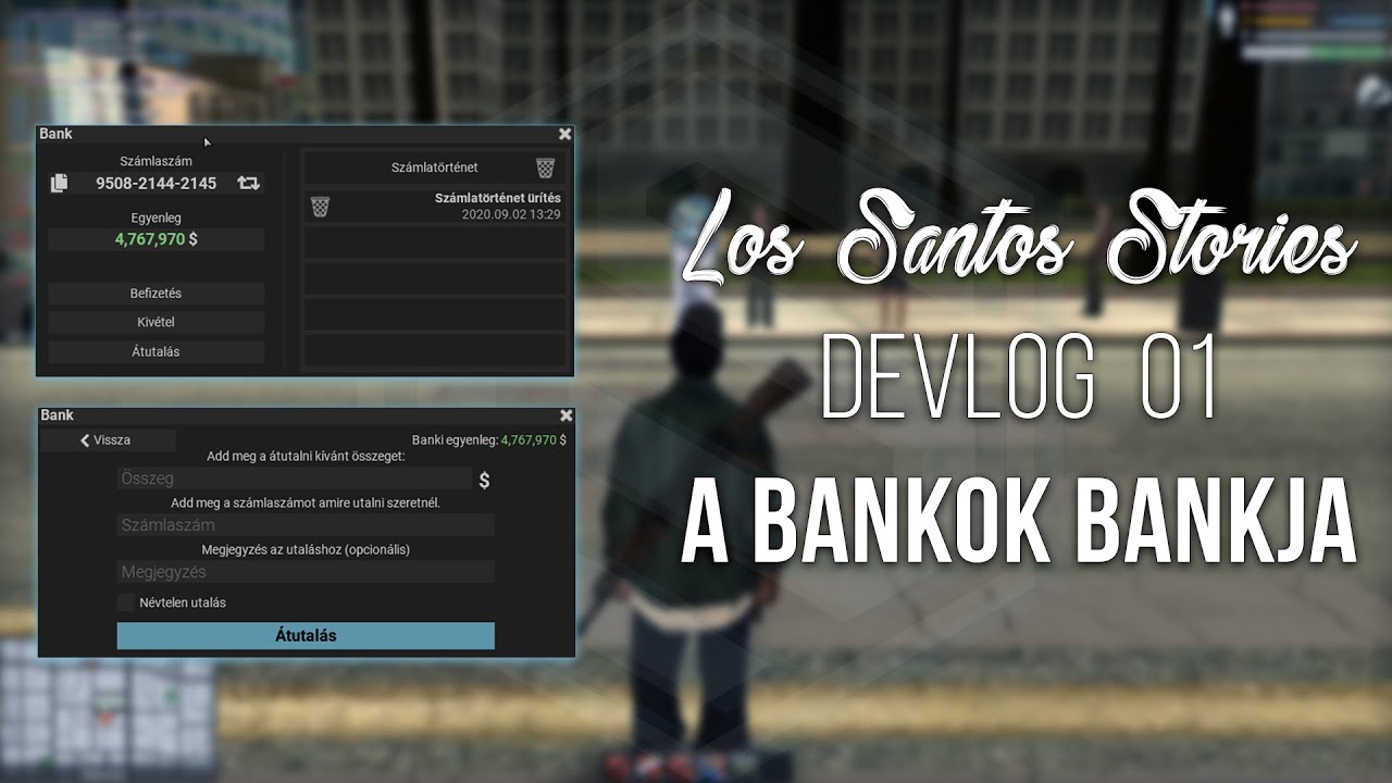Los Santos Stories - Devlog 01 - A bankok bankja