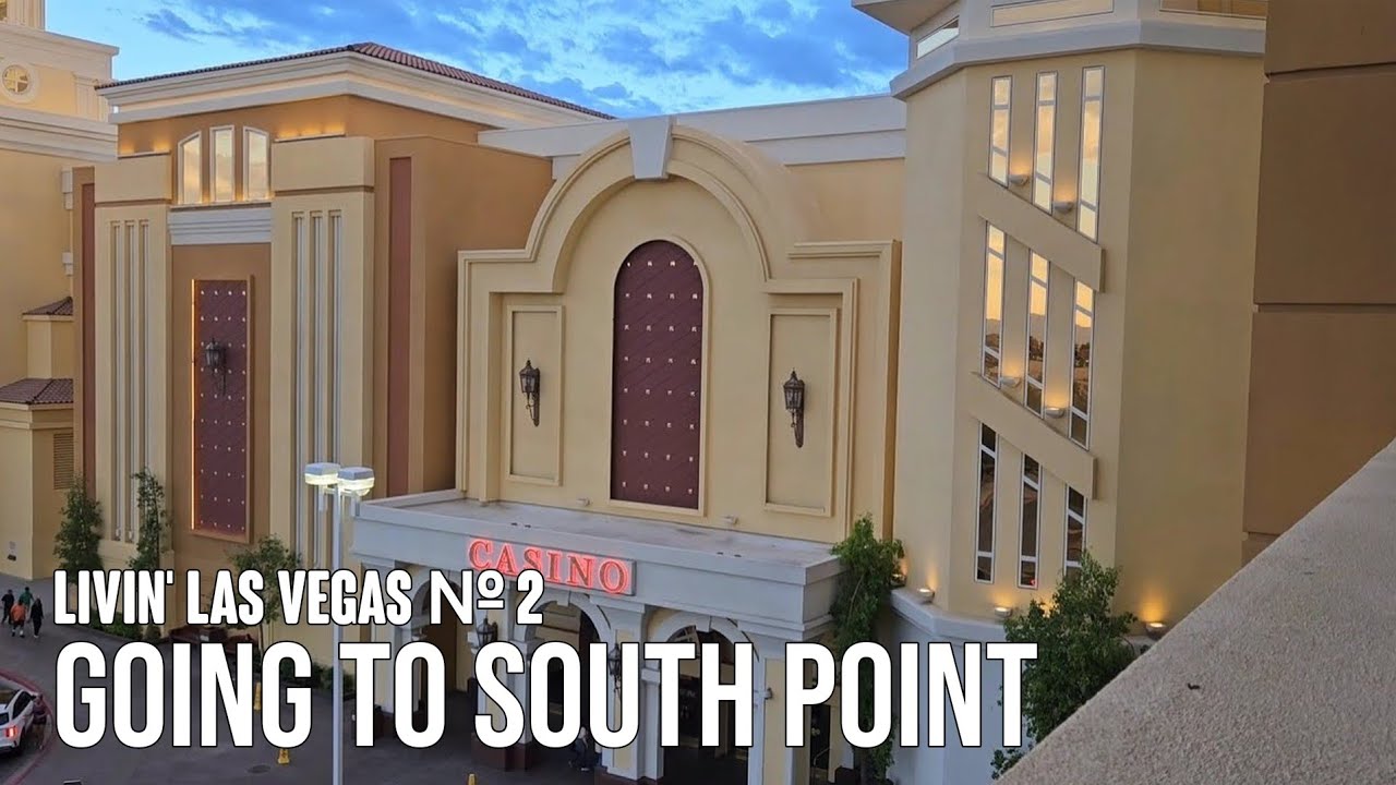Going to South Point Casino