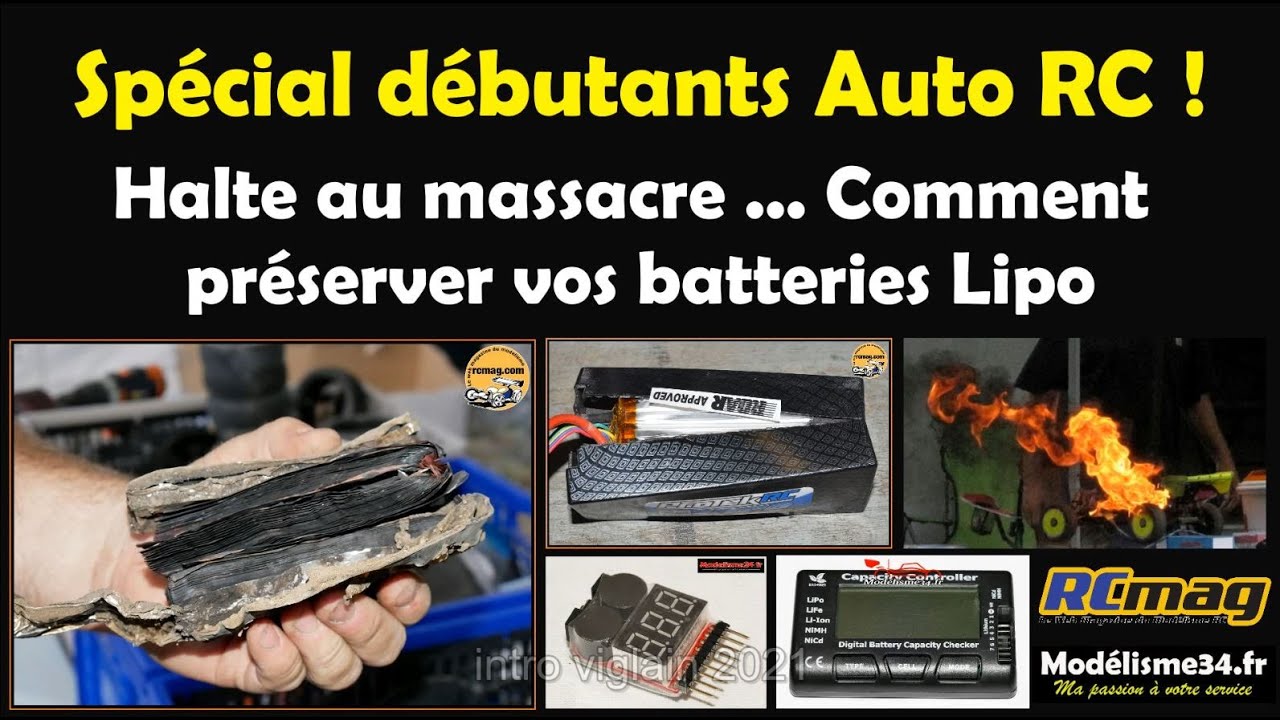 Spécial débutants Auto RC ! Les erreurs a ne pas faire et comment préserver ses batteries Lipo