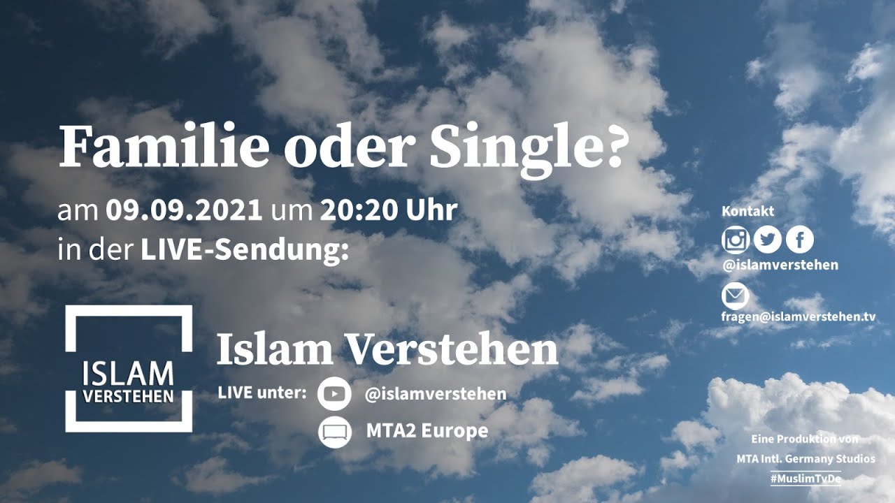 Islam Verstehen - Familie oder Single?