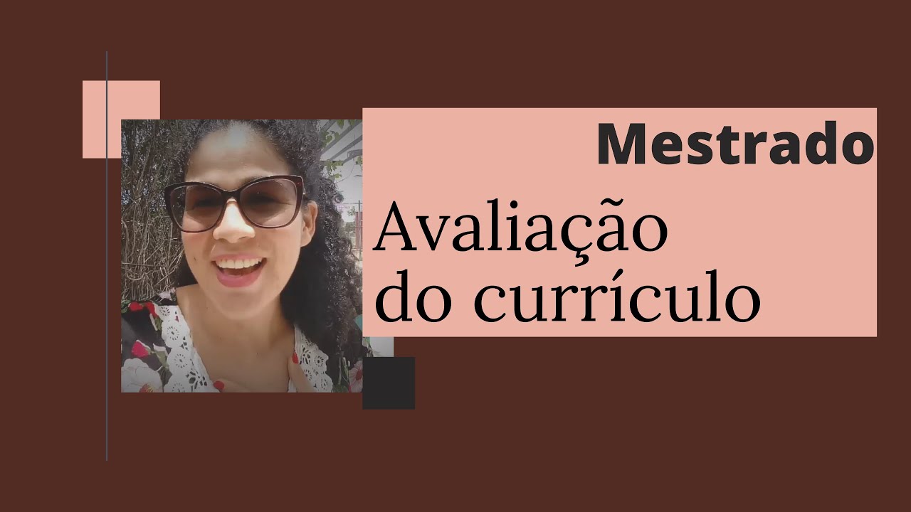 Edital Mestrado - Avaliação do Currículo (Curriculum)/ 