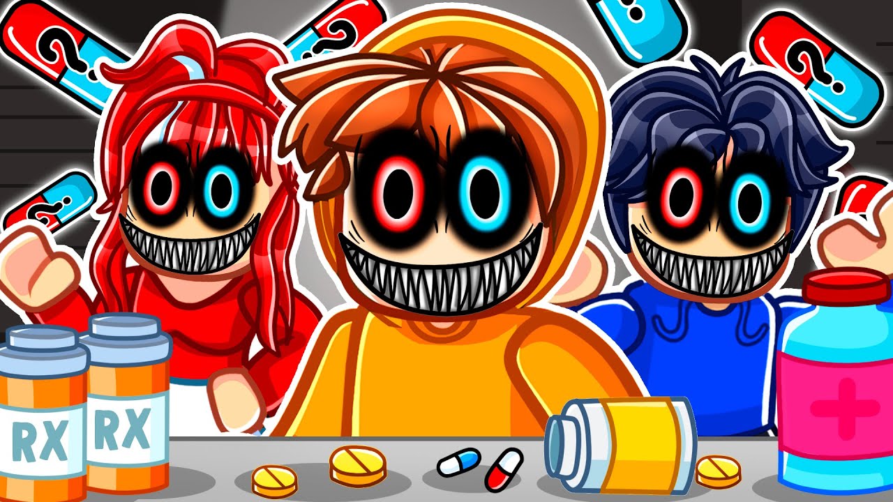 DO NOT TAKE THESE PILLS in Roblox...