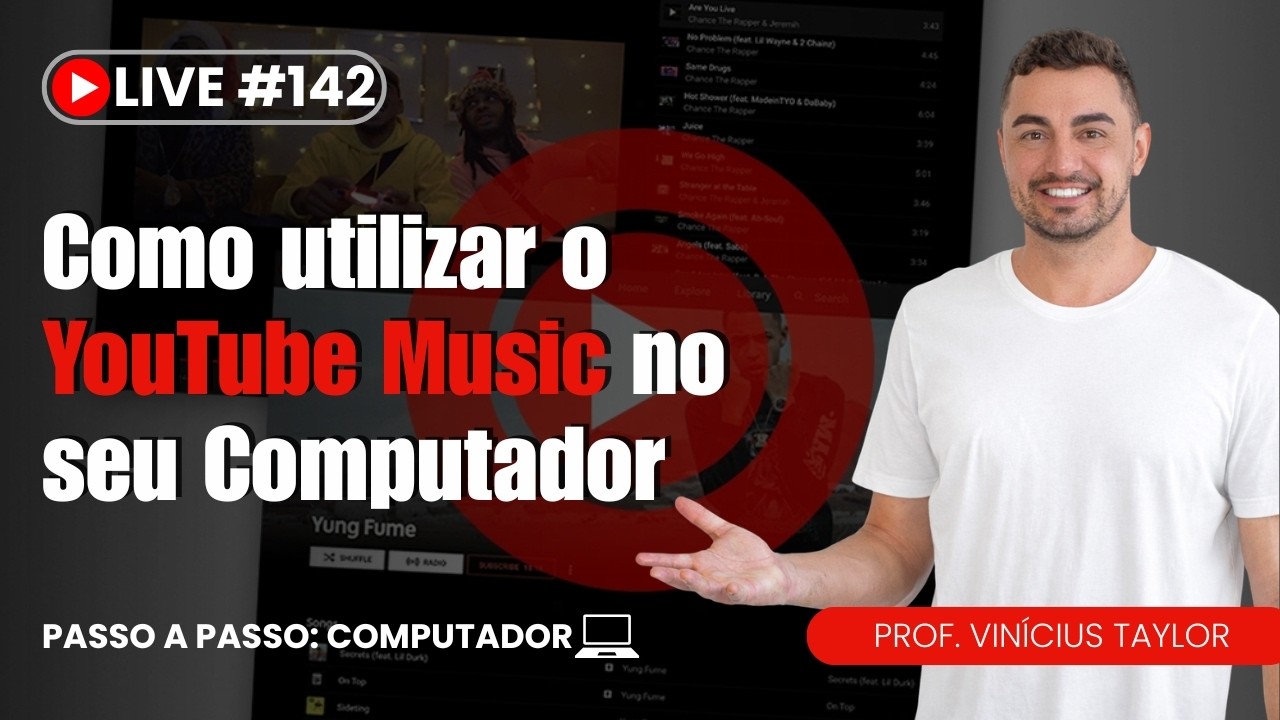 Live 142 - Como utilizar o YouTube Music no seu computador