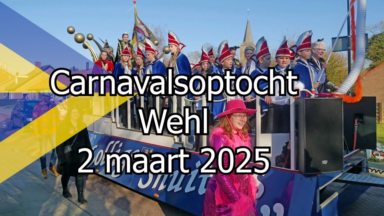 Carnavalsoptocht Wehl  2 maart 2025