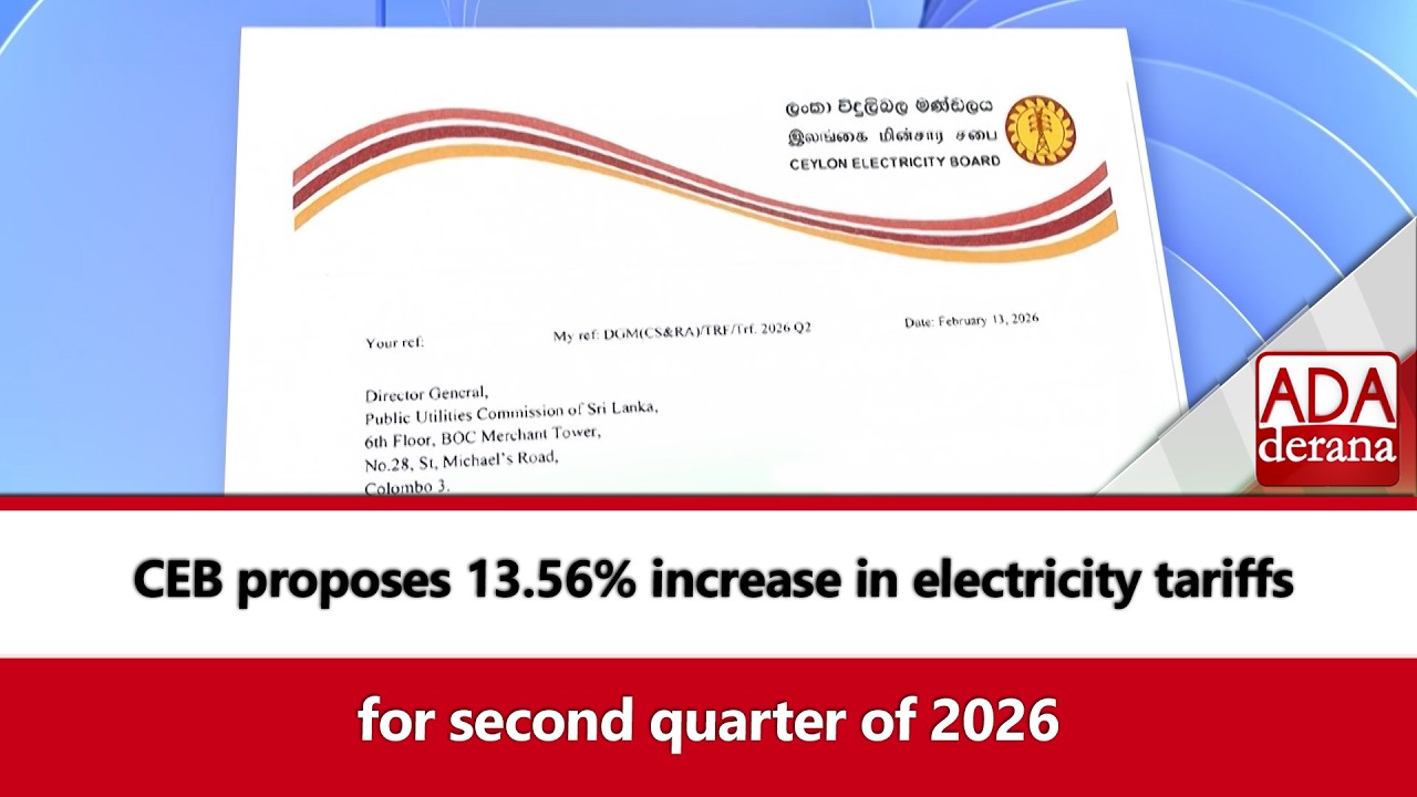 CEB proposes 13.56% increase in electricity tariffs for second quarter of 2026 (English)