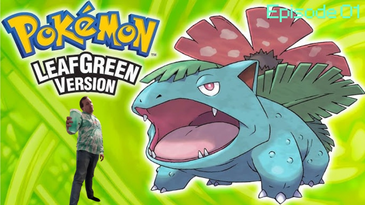 Pokemon LeafGreen PlayThrough: Episode 01