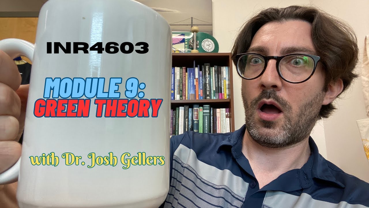 INR4603: Module 9- Green Theory