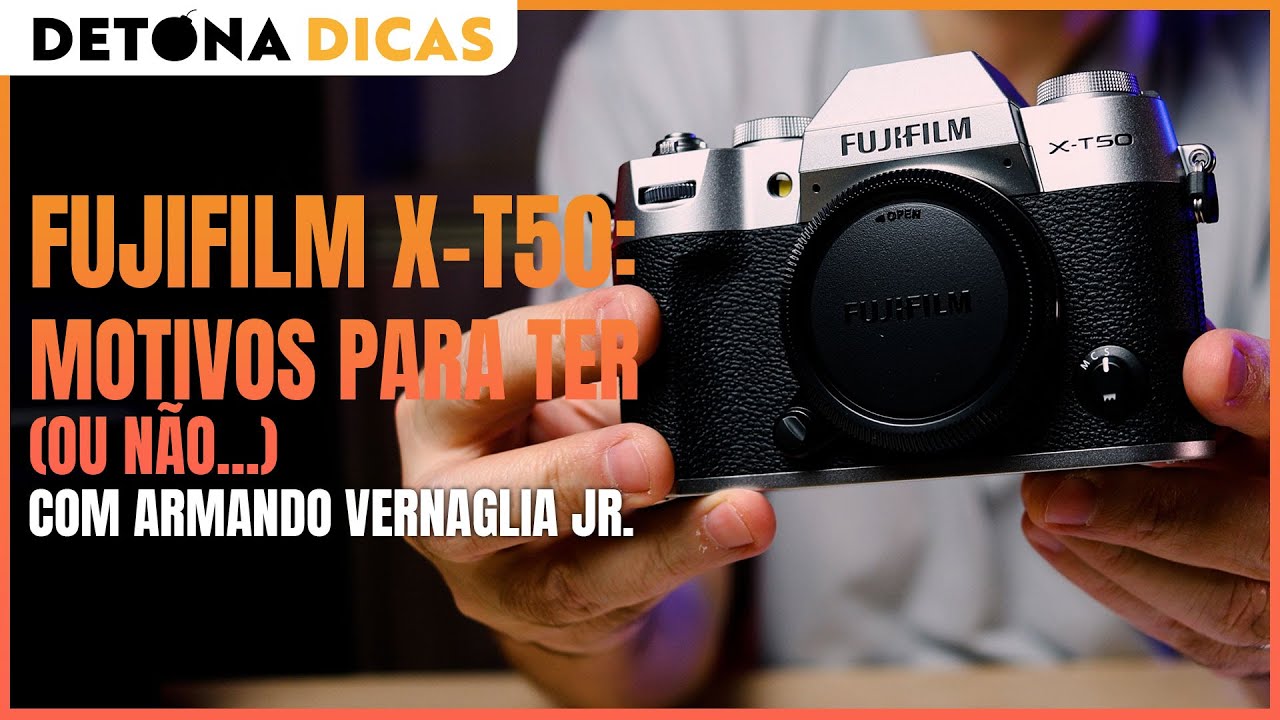 FUJIFILM X-T50 I A OPÇÃO IDEAL DE CÂMERA DE ENTRADA! - Detona Dicas feat. Armando Vernaglia Jr.