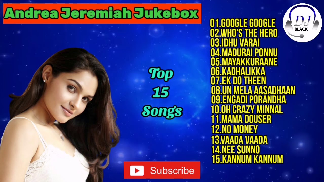 Andrea Jeremiah Jukebox | Actress | Top SIngers | Tamil Jukebox | Dj Black