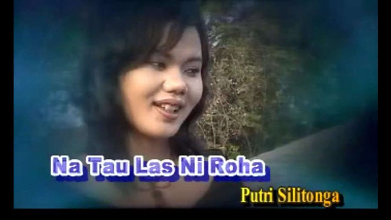 Putri Silitonga - Na Tau Las Ni Roha