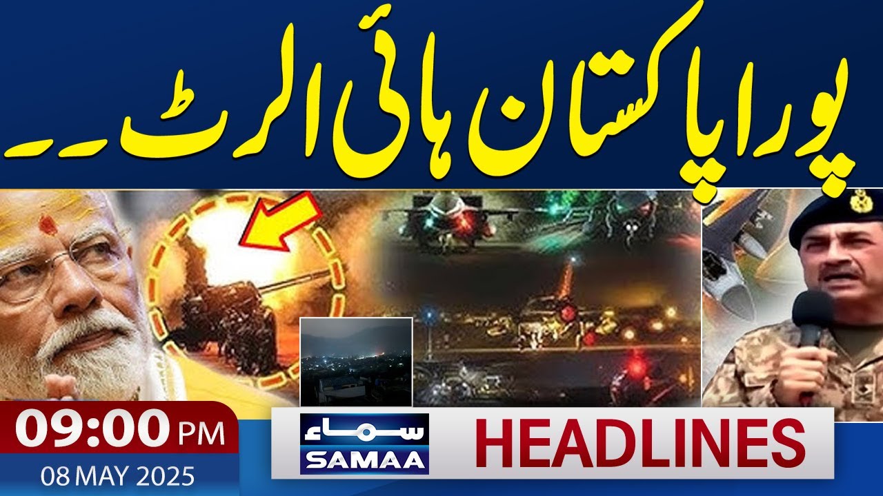 Pak India War Live Update | Pakistan on High Alert | 09 PM News Headlines | 8 May 2025 | SAMAA TV