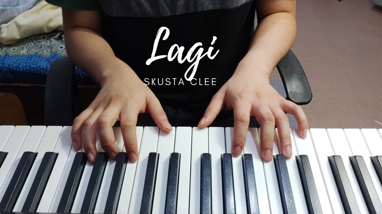 Lagi - Skusta Clee (Piano Cover)