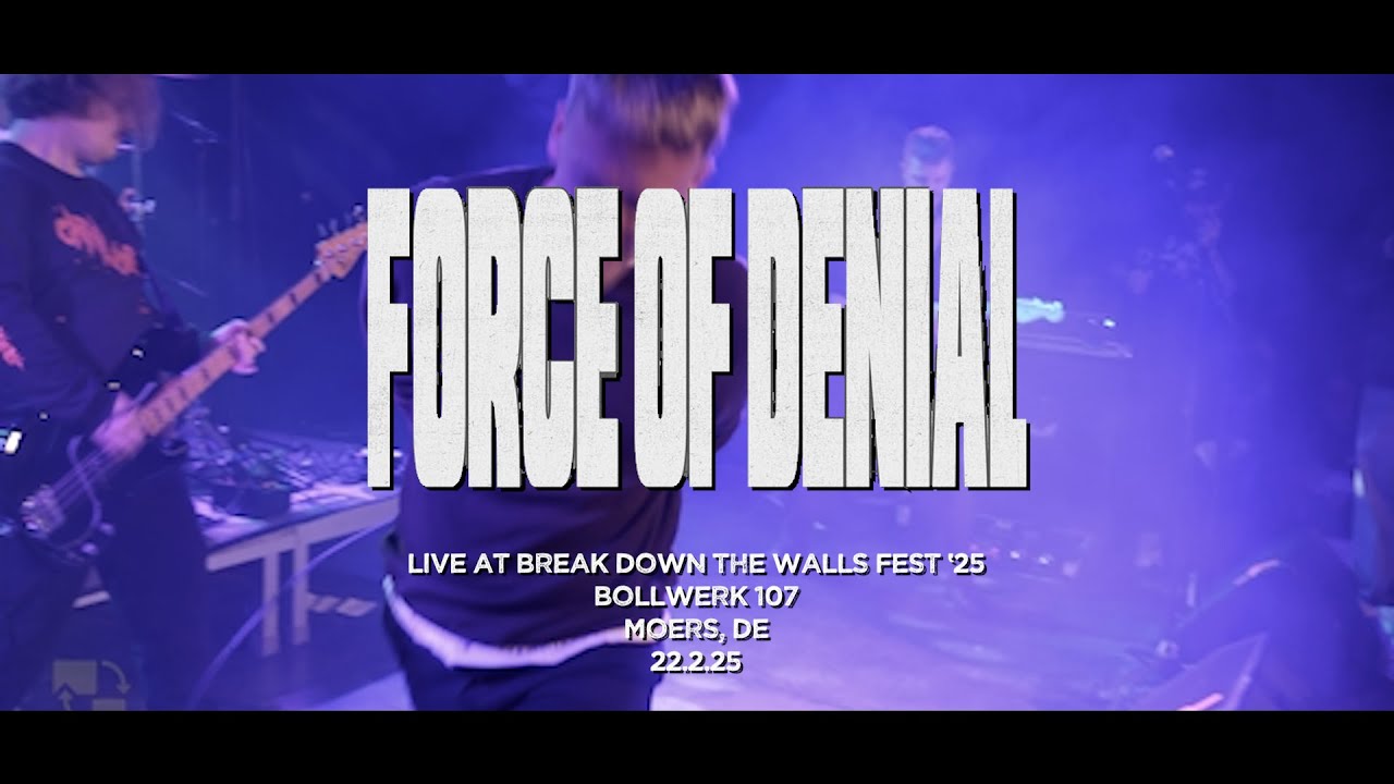 Force of Denial (Live at Break Down The Walls Fest '25)