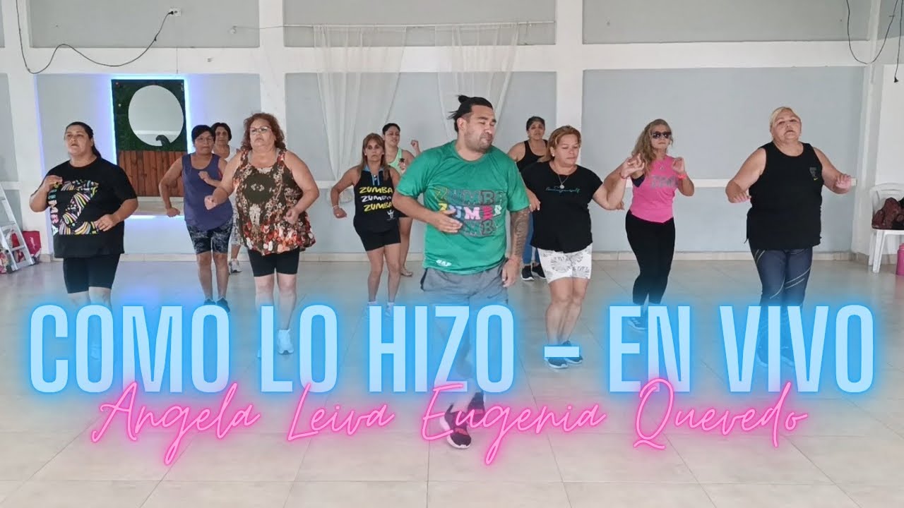 Cómo Lo Hizo - En Vivo - Angela Leiva, Eugenia Quevedo / Zumba / Coreografía