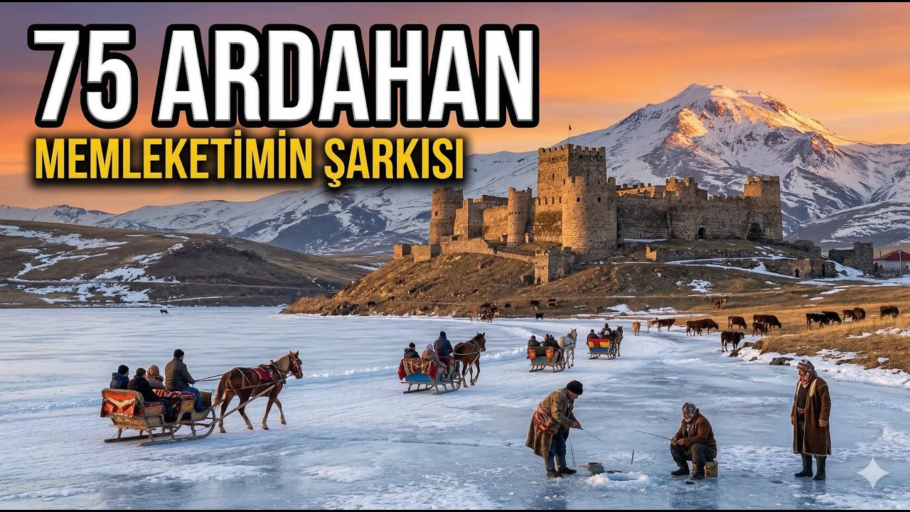 Ardahan (75) - Memleketimin Şarkısı | Kafkasya’nın Gökyüzündeki Sönmez Meşalesi