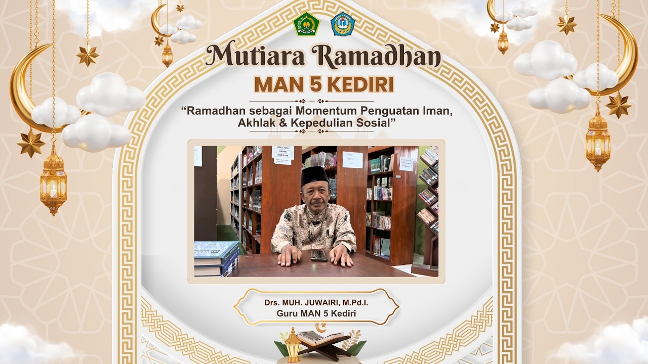 ✨ KULTUM MUTIARA RAMADHAN EP.2 - Drs. MUH. JUWAIRI, M.Pd.I.