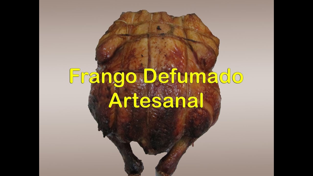 Frango Defumado Caseiro Frango Defumado Artesanal Como Fazer Frango Defumado