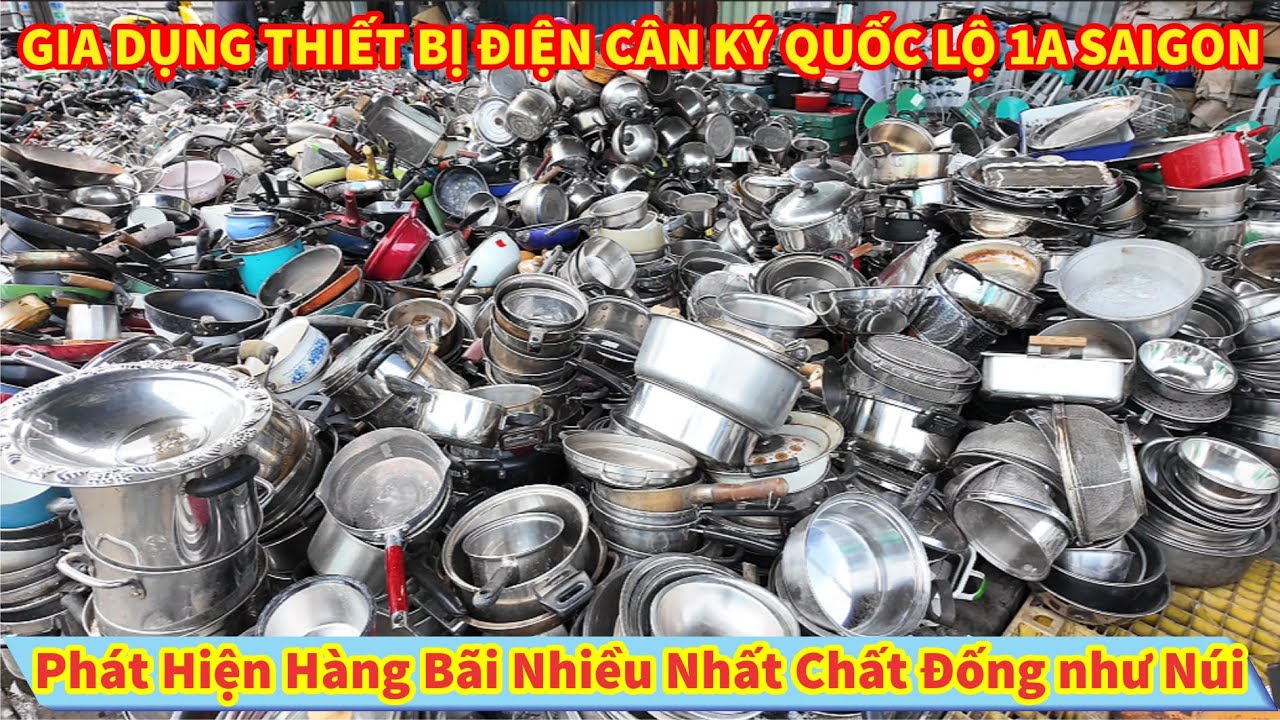 Phát Hiện Hàng Bãi Nhiều Nhất GIA DỤNG THIẾT BỊ ĐIỆN CÂN KÝ Chất Đống như Núi Tại Quốc Lộ 1A SAIGON
