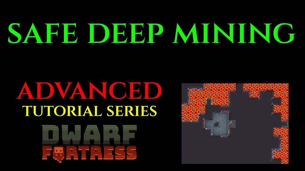 SAFE DEEP MINING - Advanced Guide DWARF FORTRESS Guide Ep 23