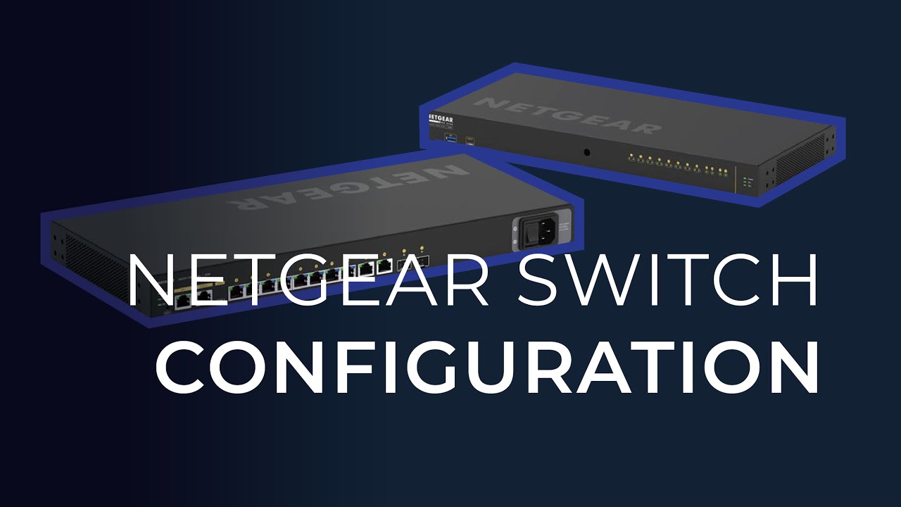 Tutorial: Netgear AV Line switch configuration