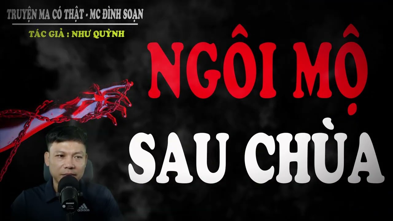 Truyện Ma Mới 2026 : NGÔI MỘ SAU CHÙA - đeo tai nghe và thả mình vào không gian lạnh sống lưng