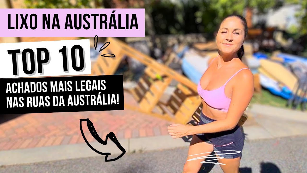 TOP 10 LIXO NA AUSTRÁLIA: O QUE OS AUSTRALIANOS JOGAM FORA VAI TE CHOCAR. Ep 59