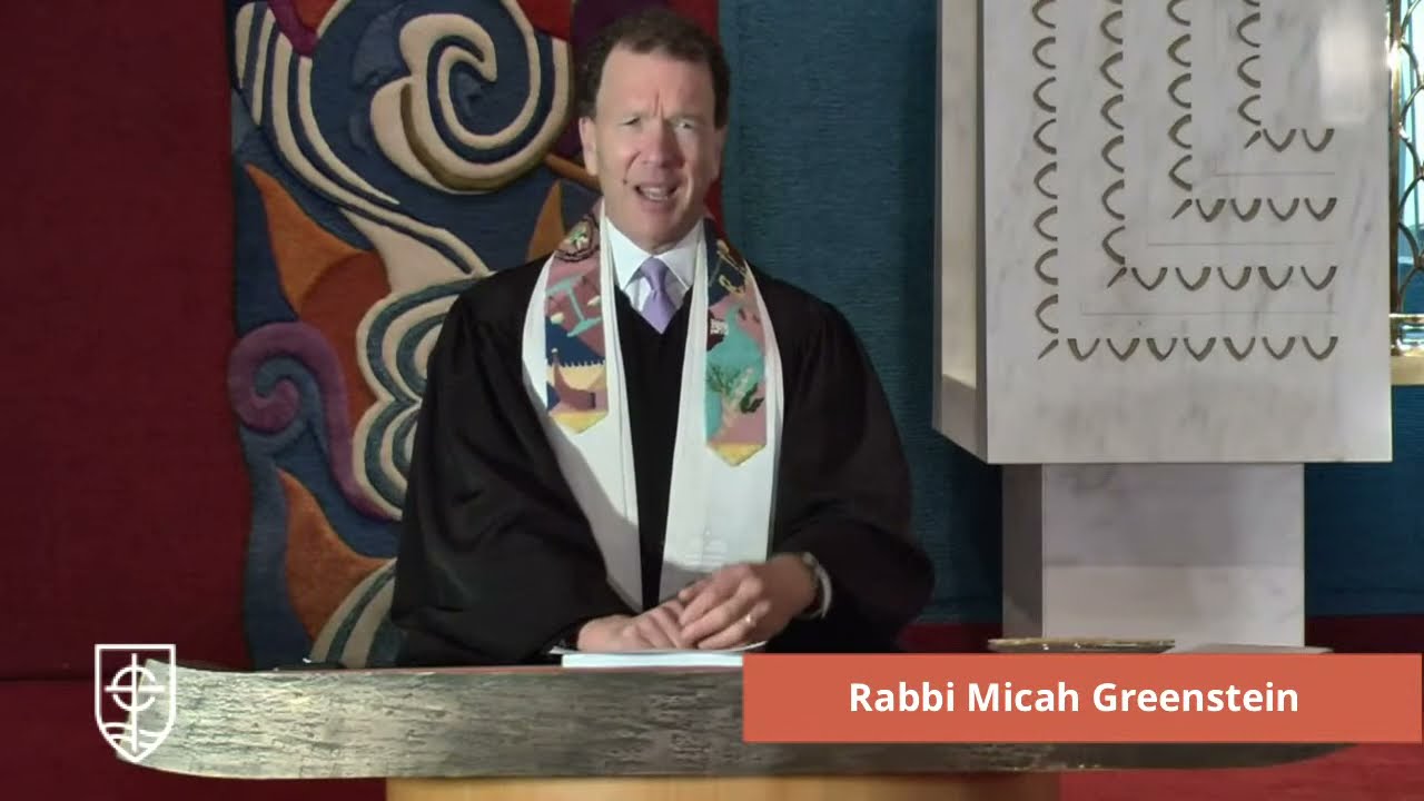 Lenten Preaching: Rabbi Micah Greenstein